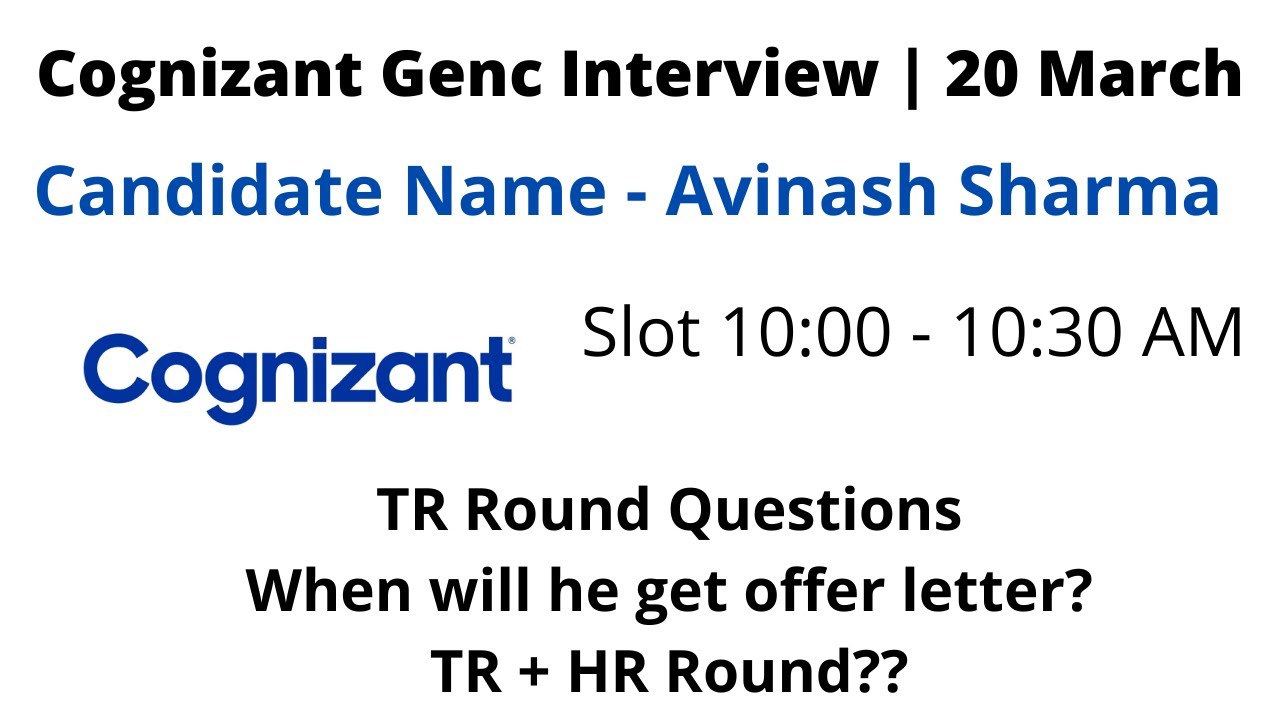 Cognizant Interview | 20th March | Slot 10 AM Experience | Cognizant Genc PAT Role Interview OL