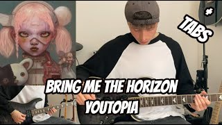 YOUTOPIA - BRING ME THE HORIZON (Guitar Cover + TABS In Description)