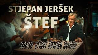 Stjepan Jeršek Štef - Samo tebe nema dado (Official video)