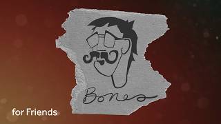 BonesShowFriends forLoop 1080 16