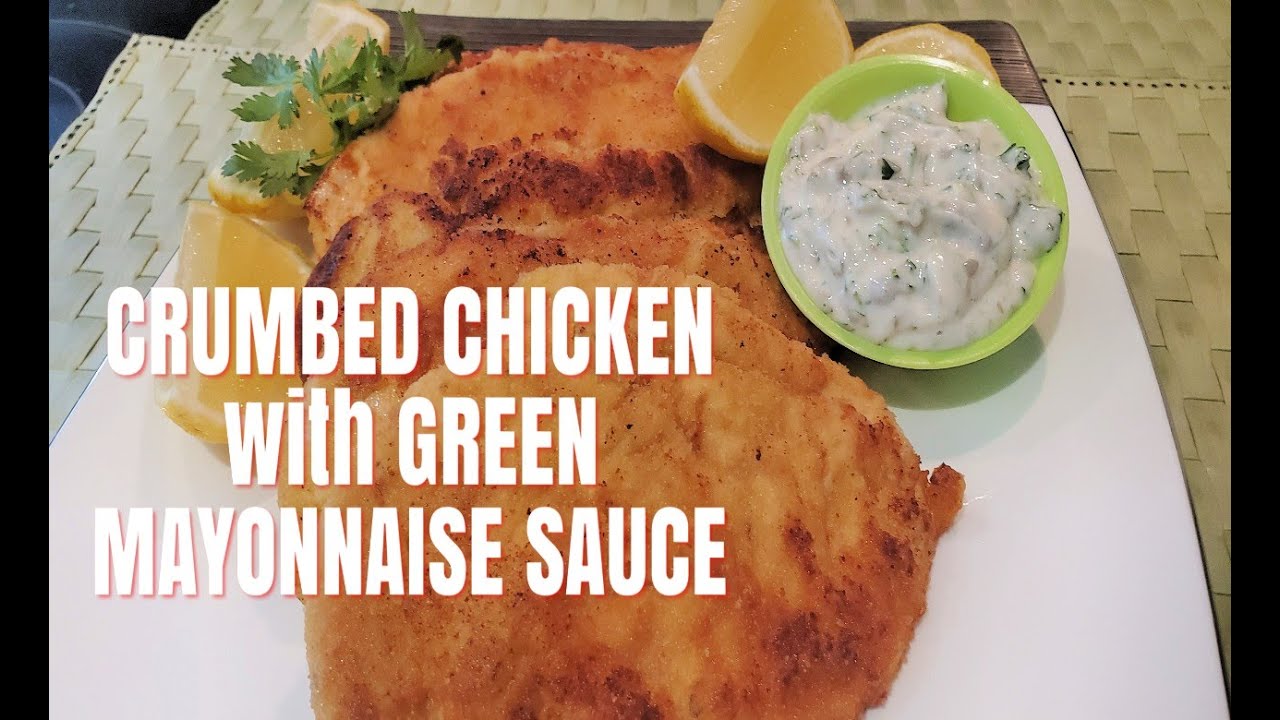 Crumbed Chicken with Green Mayonnaise YouTube