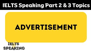 Describe An Advertisement Which Has Influenced You - IELTS Speaking Part 2 And 3 Topic Describe An Advertisement Which Has Influenced You - IELTS Speaking Part 2 And 3 Topic