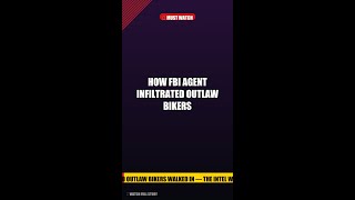 How FBI Agent Infiltrated Outlaw Bikers