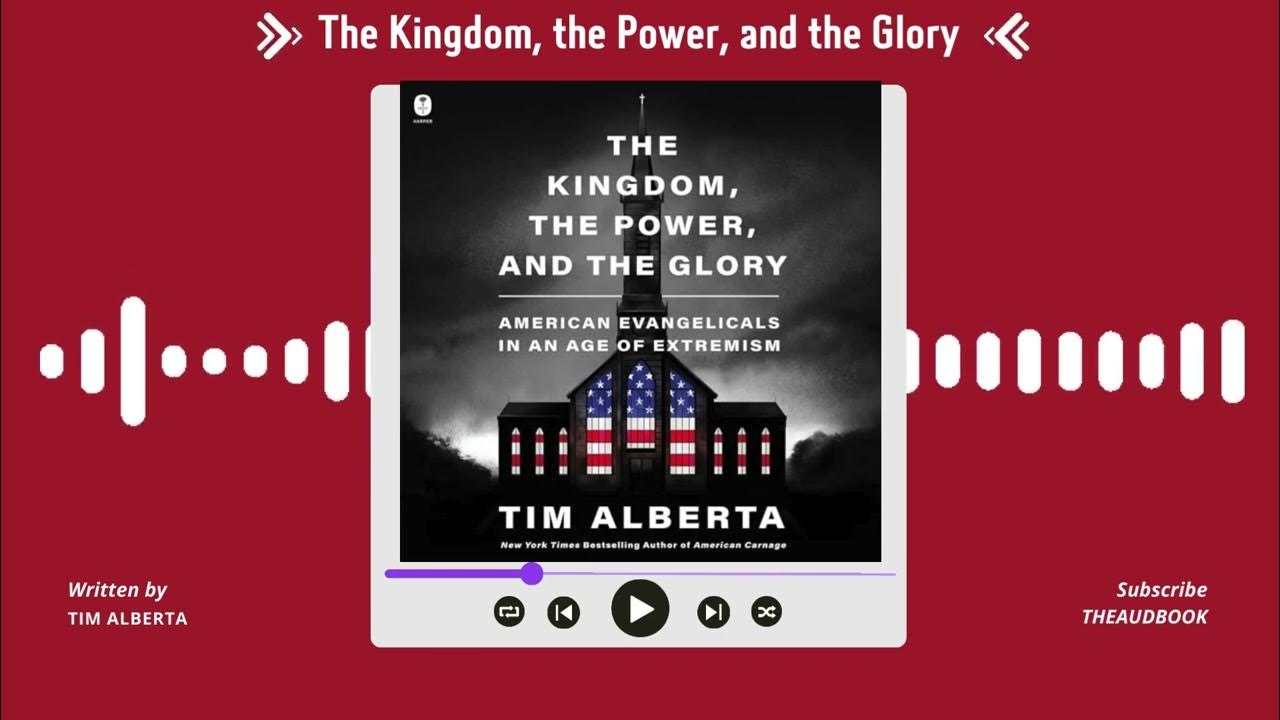 The Power And The Glory Audiobook Free Summary of The Kingdom, the Power, and the Glory by Tim Alberta | Free