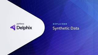 Accelerate Development & Testing With AI-Powered Synthetic Data Generation | Explainer