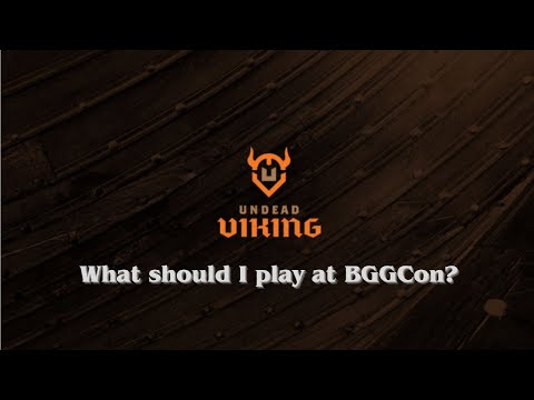What should I play at BGGCON?