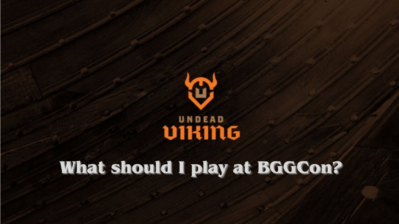 What should I play at BGGCON?