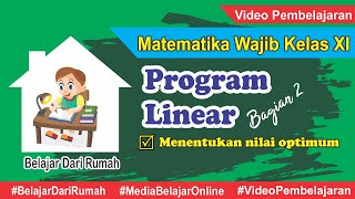 #belajardarirumah #videopembelajaran pada video ini kita akan belajar
salah satu materi matematika wajib kelas 11 yaitu program linear.
bagian 2 i...