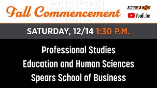 Fall 2024: Professional Studies, Education & Human Sciences and Spears School of Business
