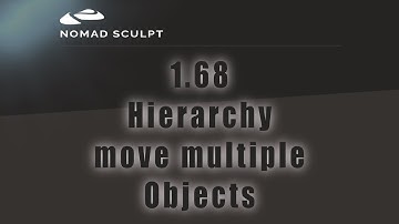Nomad Sculpt - 1.68 Move / drag & drop multiple objects in hierarchy (V1.68 -29.10.2022)