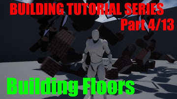 UE4 Building System Part 4 / Building Floors
