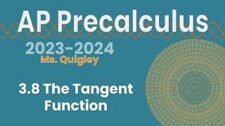 The Tangent Function (3.8)
