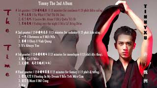 [180211] Full Album THE TIME - Hứa Ngụy Châu | Timmy Xu | 许魏洲 The 2nd Album
