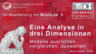 5. Eine Analyse in drei Dimensionen (MeshLab Tutorial 5) Update