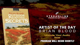 Brian Blood “Outdoor Paintings Secrets“ **FREE OIL LESSON VIEWING**