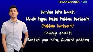 Teman Bahagia    Jaz   lirik Lagu