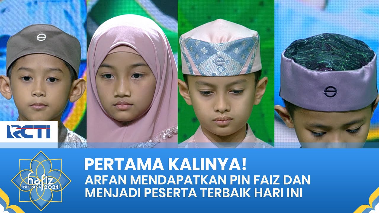 SENANG SEKALI! Arfan Akhirnya Mendapatkan Pin Faiz | HAFIZ INDONESIA 2024