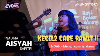 Menghapus Jejakmu - NOAH (Akungstory Live Cover - 1 Jul 2022) Ft. Nadira Aisyah Safitri