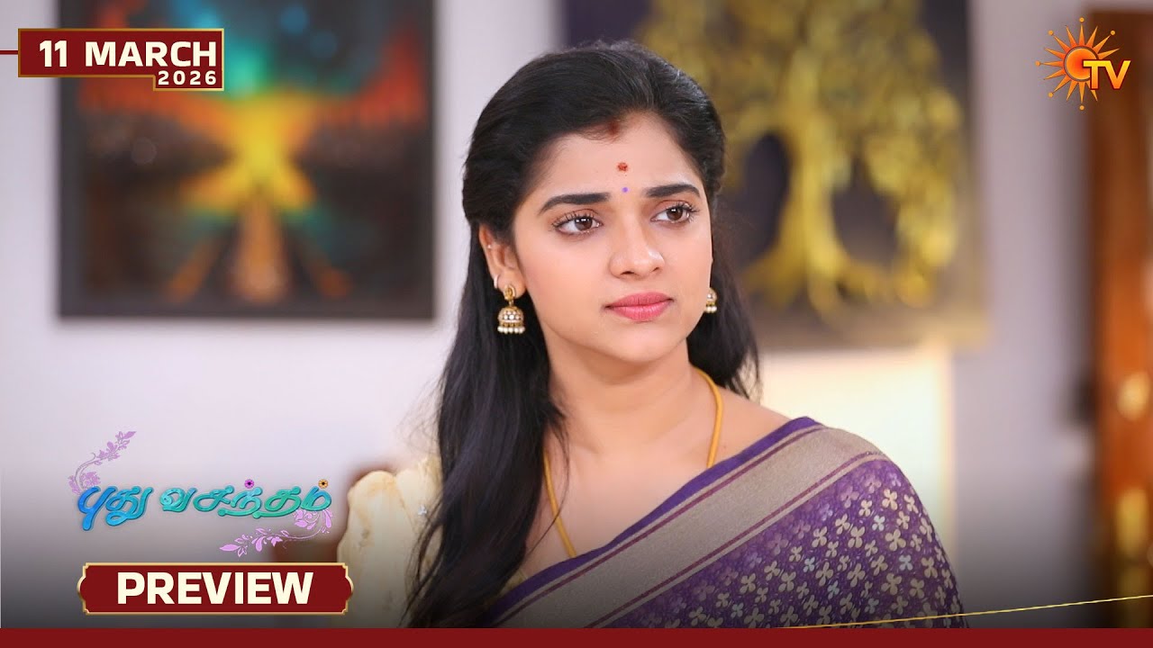 Pudhu Vasantham- Preview | 11 Mar 2026 | Tamil Serial | Sun TV