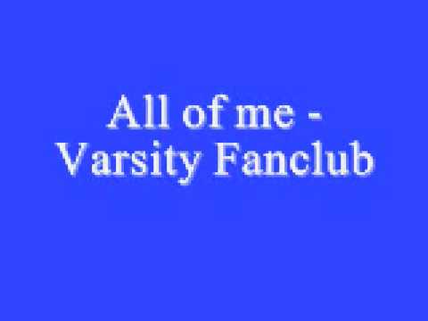 All of me Varsity Fanclub *Lyrics*