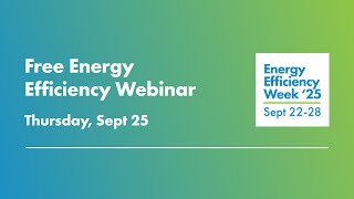 Details FREE Energy Efficiency Week Webinar 2025 News