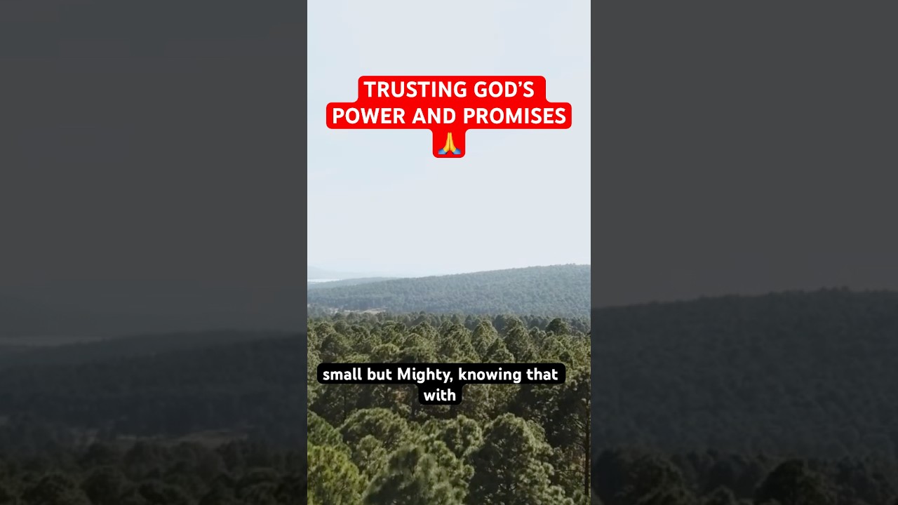 TRUSTING GOD’S POWER AND PROMISES |  A PRAYER FOR INCREASED FAITH🙏
