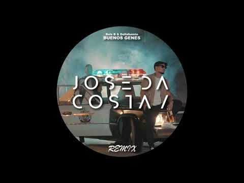 Rels B, Dellafuente - BUENOS GENES (Jose Da Costa Remix)[FREE DOWNLOAD]