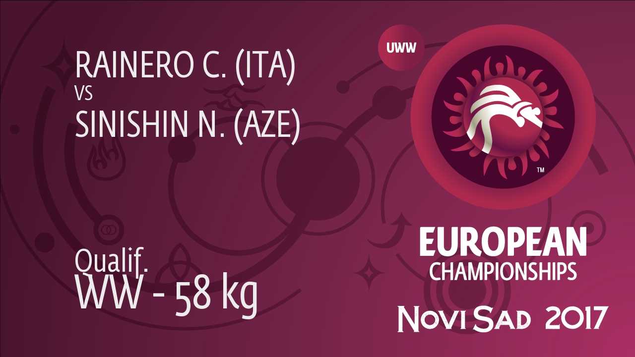 Qual. WW - 58 kg: N. SINISHIN (AZE) df. C. RAINERO (ITA) by FALL, 4-0