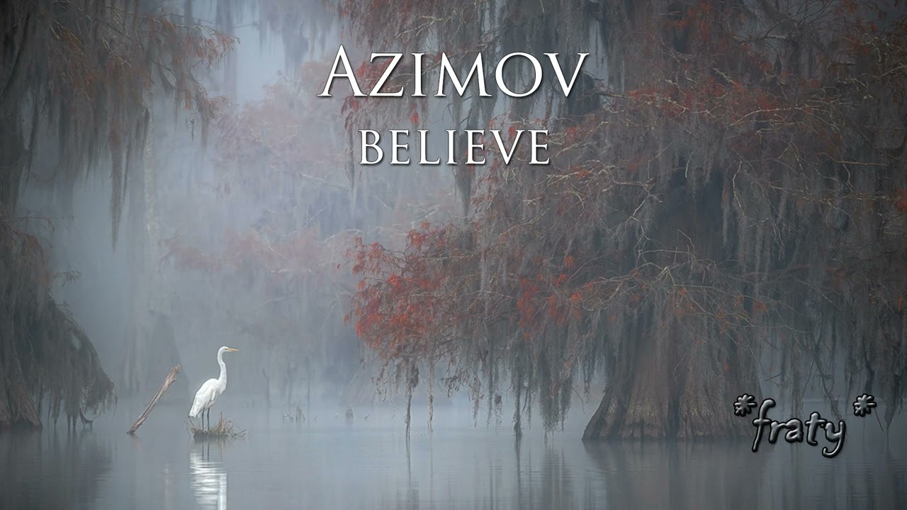 Azimov - Believe (fraty cut)