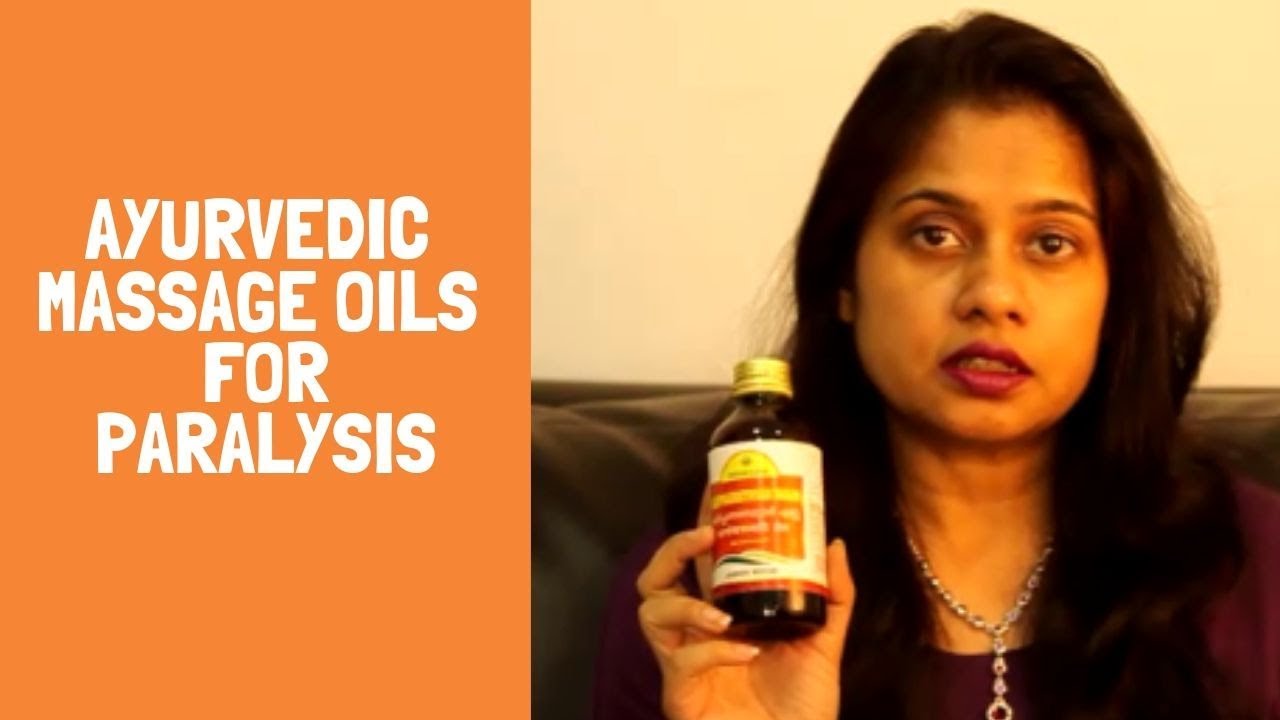 Ayurvedic Massage Oils for Paralysis YouTube