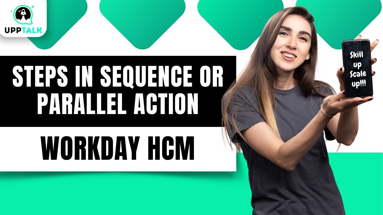 Steps in Sequence or Parallel Action vs Approval Process | Workday Tutorial for Beginners | Upptalk
