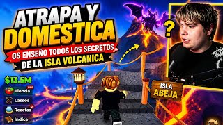 ATRAPA Y DOMESTICA: OS ENSEÑO TODOS LOS SECRETOS DE LA ISLA VOLCANICA