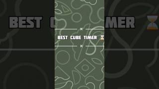 Top 3 best Cube Timer #cube #timer #viral #shorts