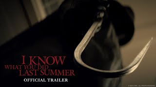 I Know What You Did Last Summer | Official Trailer | IPIC Theaters