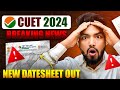 Cuet 2024 new datesheet announced big chances explained step by step 
