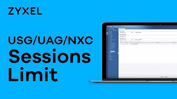 Zyxel USG/UAG/NXC Series - How to Solve Slow Web Sites Surfing with Session Limit Configuration