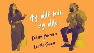 Erdem Pancarcı Cemîle Dinçer - Ay Dilê Min Ay Dilo Official Video Epr