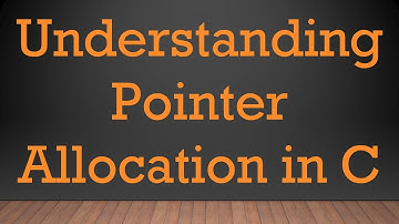 Understanding Pointer Allocation in C