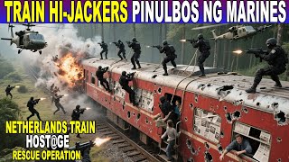 Ang Marahas Na Rescue Operation Ng Dutch Marines Sa Hinaydyak Na Tren