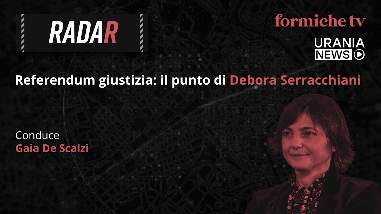 Radar | Referendum giustizia: il punto di Debora Serracchiani