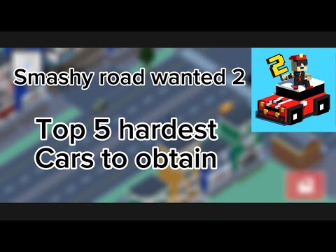 smashy-road-wanted-2-l-top-5-hardest-cars-to-obtain-youtube