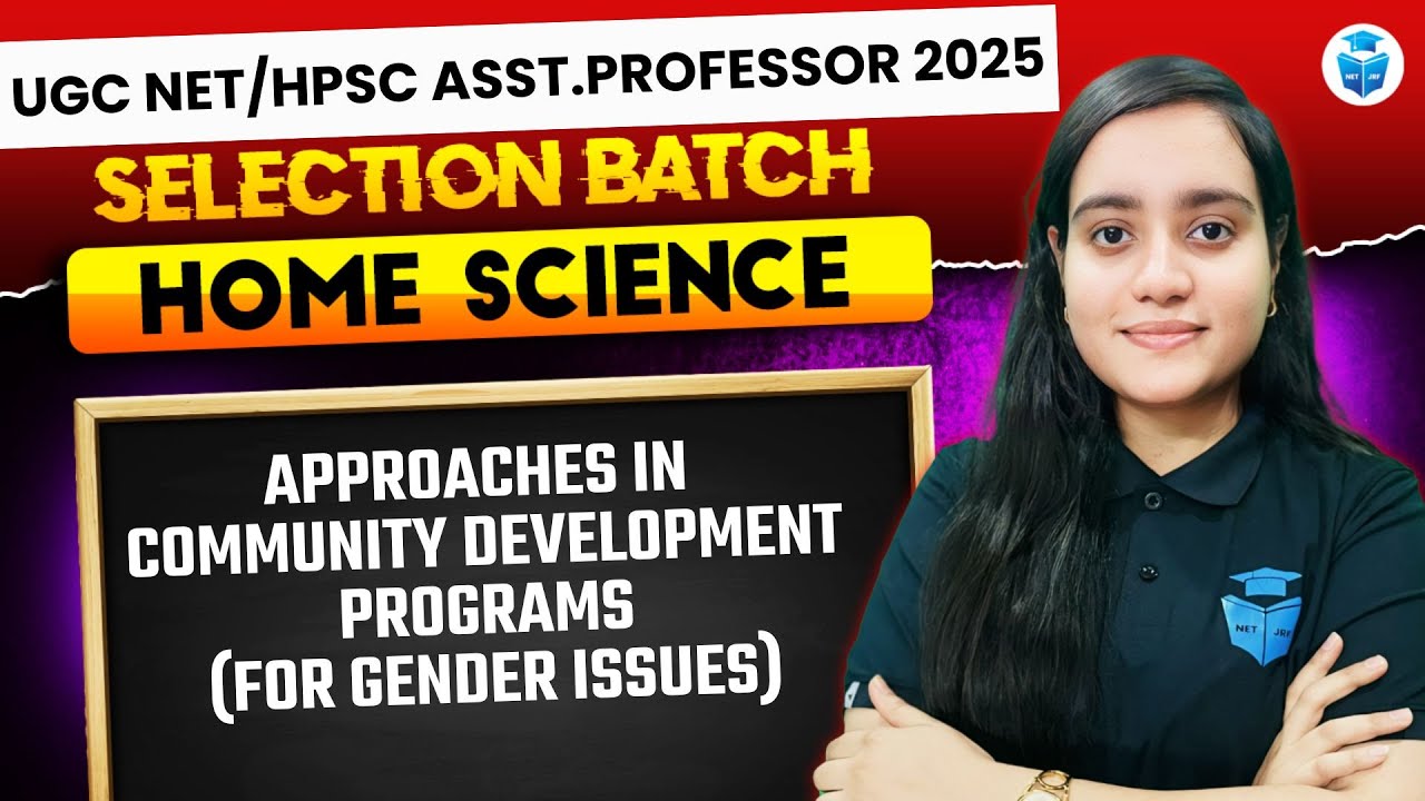 UGC NET Home Science 2025 | Approaches in Community Development Programs (for Gender Issues)