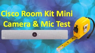 Cisco Kit Mini Camera and Mic Maximum Test