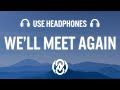 TheFatRat Laura Brehm We Ll Meet Again 8D AUDIO 