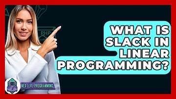 What Is Slack In Linear Programming? - Next LVL Programming