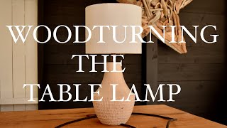 Woodturning : Making A Table Lamp With Wood Texturing