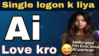 Exploring the Best AI Girlfriend Apps || Eva AI Girlfriend Simulator Review || Ladki Kasa Sat Kara screenshot 1