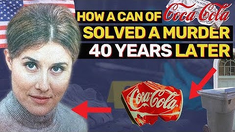 How did a can of Coca-Cola solve a murder 40 years later? The mysterious case of (Sylvia Quayle)
