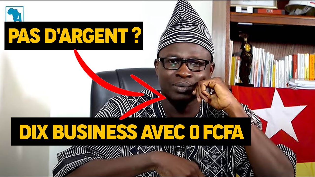 LES MEILLEURS BUSINESS A LANCER SANS ARGENT ( 0 FCFA ) EN AFRIQUE