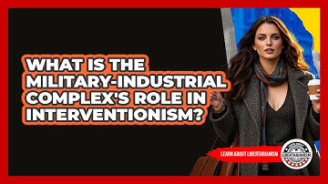 What Is The Military-Industrial Complex